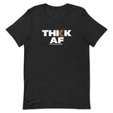 Thick AF Shirt